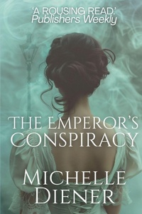 Enlarge image Cover: The Emperor's Conspiracy - Michelle Diener