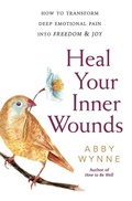 Cover: Heal Your Inner Wounds - Llewellyn Publications