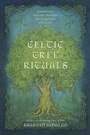 Cover: Celtic Tree Rituals - Llewellyn Publications