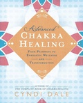 Cover: Advanced Chakra Healing - Llewellyn Publications