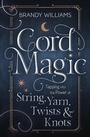Cover: Cord Magic - Llewellyn Publications