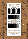 Cover: Vodou, Voodoo, and Hoodoo - Llewellyn Publications
