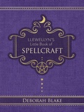 Cover: Llewellyn's Little Book of Spellcraft - Llewellyn Publications