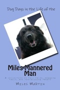 Cover: Dog Days in the Life of the Miles-Mannered Man - Quiet Thunder Publishing