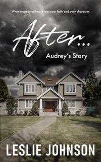 Abbildung von: AFTER ... Audrey's Story - Self Publishing