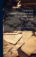 Cover: Goethes briefwechsel mit Marianne von Willemer - Hutson Street Press