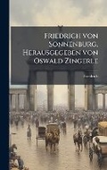 Cover: Friedrich von Sonnenburg, Herausgegeben von Oswald Zingerle - Hutson Street Press