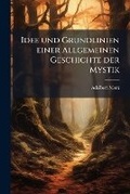 Cover: Idee und Grundlinien einer Allgemeinen Geschichte der Mystik - Hutson Street Press