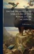 Cover: On the Presence and Structure of the Pineal Eye in Lacertilia - Hutson Street Press