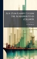 Cover: Auf Zum Kampf Gegen Die Agrarier Und Zoellner - Hutson Street Press