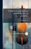 Cover: A?ber Studium Und Unterricht Im Geigenspiel - Hutson Street Press