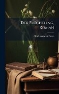 Cover: Der FlA1/4chtling, Roman - Hutson Street Press