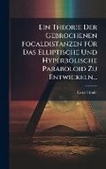 Bild: Ein Theorie Der Gebrochenen Focaldistanzen FA1/4r Das Elliptische Und Hyperbolische Paraboloid Zu Entwickeln... - Hutson Street Press