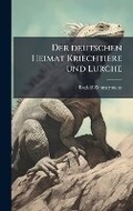 Cover: Der deutschen Heimat Kriechtiere und Lurche - Hutson Street Press