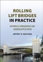 Cover: Rolling Lift Bridges in Practice - Wiley