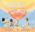Cover: Open: Every Seed Has Its Moment - Candlewick Press,U.S.