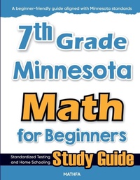 Enlarge image Cover: 7th Grade Minnesota Math for Beginners - Mathfa