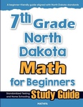 Cover: 7th Grade North Dakota Math for Beginners - Mathfa