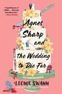 Enlarge image Cover: Agnes Sharp and the Wedding to Die For - Soho Press