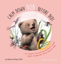 Cover: Calm Down Bob, Before Bed - Loving Being Publishing