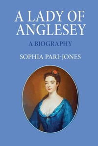 Abbildung von: A Lady of Anglesey - Grosvenor House Publishing Ltd