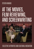 Cover: At the Movies, Film Reviewing, and Screenwriting - Intellect Books