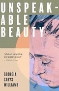 Cover: Unspeakable Beauty - Parthian Books