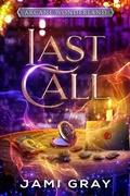 Cover: Last Call (Arcane Wonderland, #1) - Celtic Moon Press