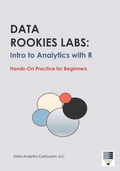 Cover: Data Rookies Labs Intro to Analytics with R - Data Analytics Curriculum