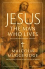 Cover: Jesus, the Man Who Lives - Creed & Culture Books