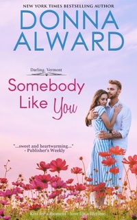 Enlarge image Cover: Somebody Like You - Donna Alward