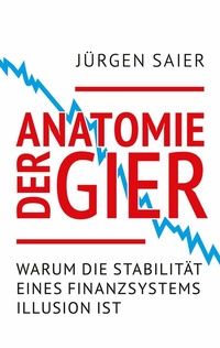 Abbildung von: Anatomie der Gier - BoD - Books on Demand