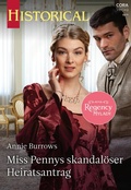Cover: Miss Pennys skandal&ouml;ser Heiratsantrag - CORA Verlag
