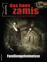Abbildung von: Das Haus Zamis 128 - Bastei Lübbe