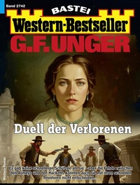 Abbildung von: G. F. Unger Western-Bestseller 2742 - Bastei Lübbe