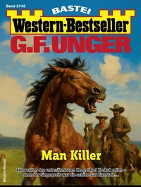 Abbildung von: G. F. Unger Western-Bestseller 2743 - Bastei Lübbe