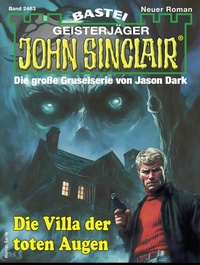Abbildung von: John Sinclair 2463 - Bastei Lübbe