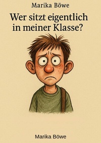 Abbildung von: Wer sitzt eigentlich in meiner Klasse? - epubli