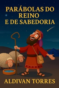 Abbildung von: Parábolas do Reino e de Sabedoria - Teixeira Torres Aldivan
