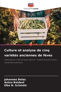 Cover: Culture et analyse de cinq varietes anciennes de feves - Editions Notre Savoir