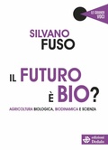 Cover: Il futuro &egrave; bio? - Edizioni Dedalo