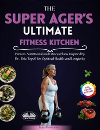 Abbildung von: The Super Ager's Ultimate Fitness Kitchen - Tektime