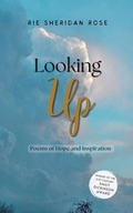 Cover: Looking Up-Poems of Hope and Inspiration - Libresco Feeds Private Limited