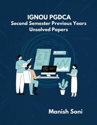 Enlarge image Cover: IGNOU PGDCA Second Semester Previous Years Unsolved Papers - Poorav Publications