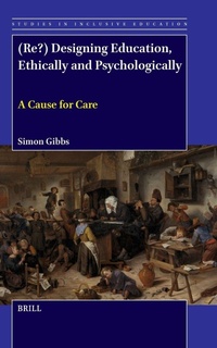 Enlarge image Cover: (Re?) Designing Education, Ethically and Psychologically - Brill