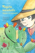 Cover: Magiche marachelle. Antonio e lo sciacuddhi - Gruppo Albatros Il Filo