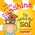 Cover: You Are My Sunshine / T&uacute; Eres Mi Sol - Scholastic Inc.
