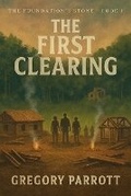Cover: The First Clearing - Mr Parrott