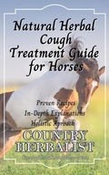 Cover: Natural Herbal Cough Treatment Guide for Horses (Herbal Horse Remedies) - Country Herbalist