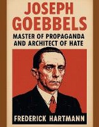 Enlarge image Cover: Joseph Goebbels - Capernaum Publishing Group